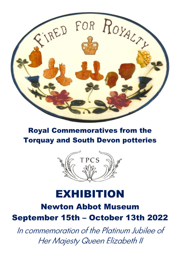 Poster text: Royal Commemoratives from the Torquay and South Devon potteries. EXHIBITION Newton Abbot Museum September 15th –October 13th 2022 In commemoration of the Platinum Jubilee of Her Majesty Queen Elizabeth II